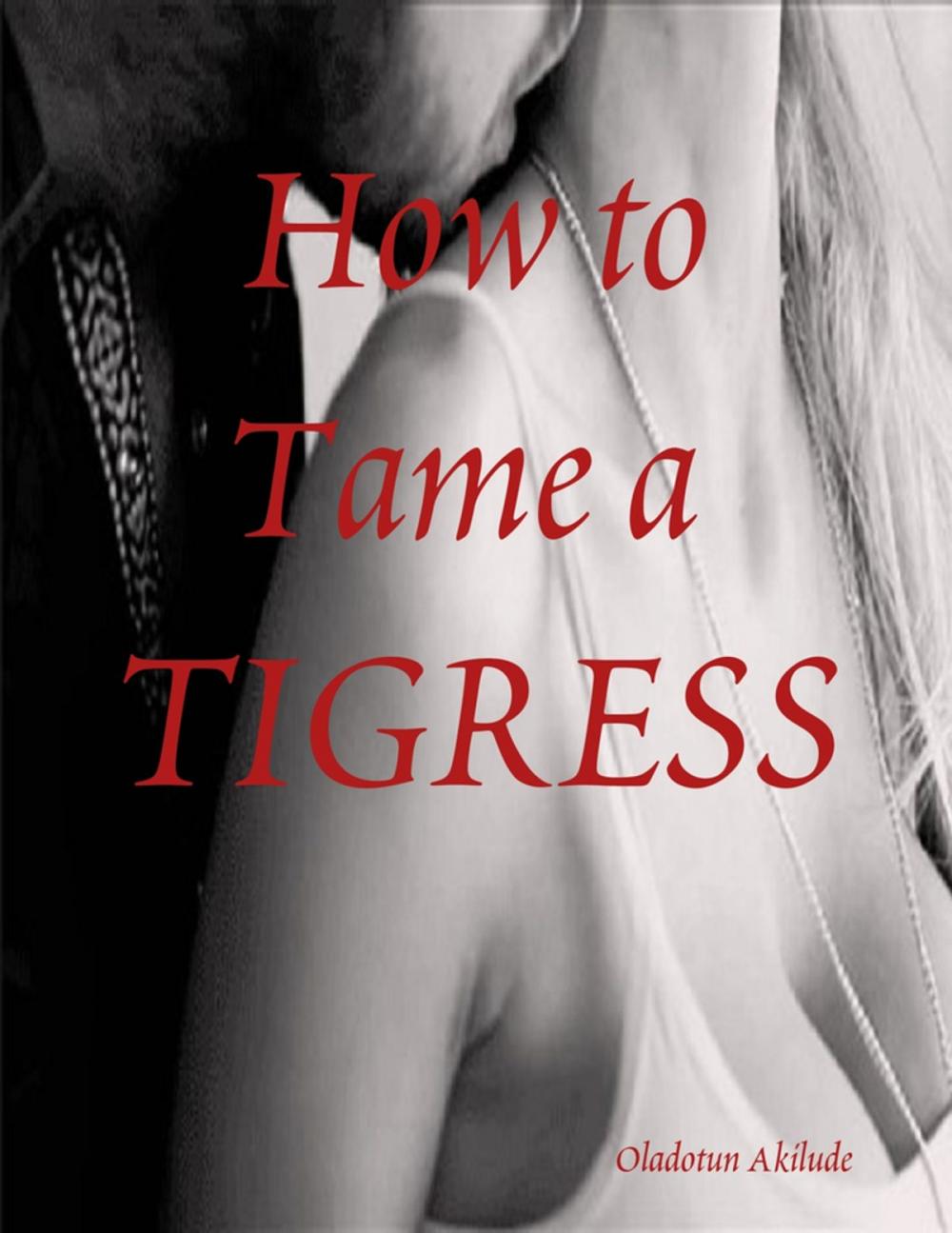 Big bigCover of How to Tame a Tigress