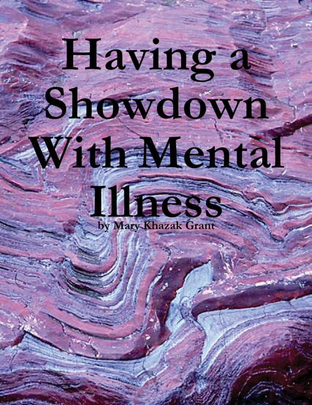 Big bigCover of Having a Showdown With Mental Illness