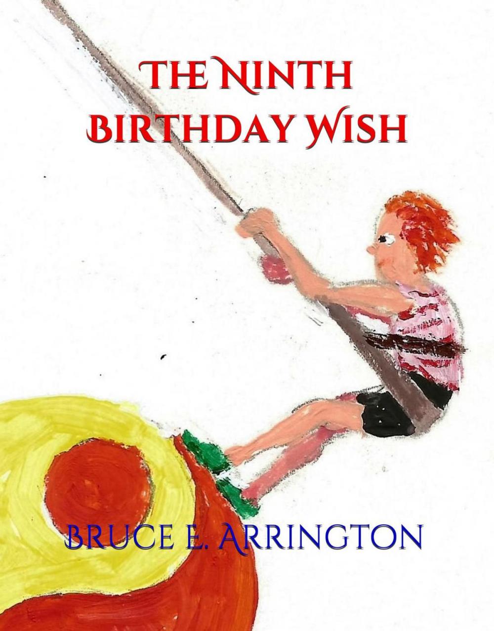 Big bigCover of The Ninth Birthday Wish