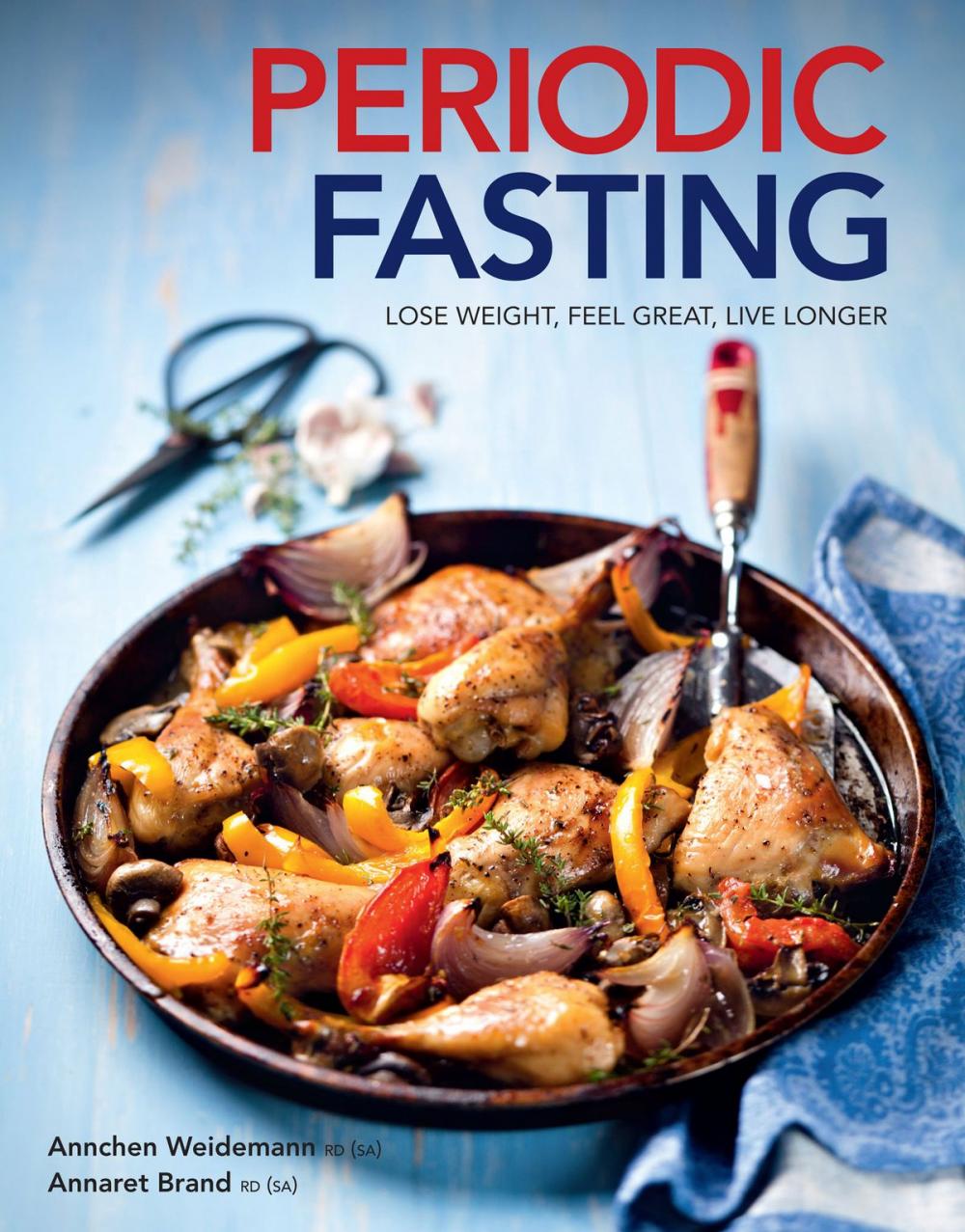 Big bigCover of Periodic Fasting: Lose Weight, Feel Great, Live Longer
