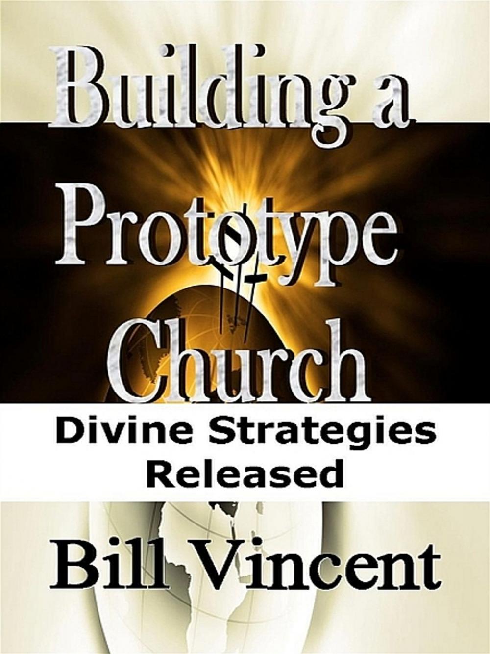 Big bigCover of Building a Prototype Church