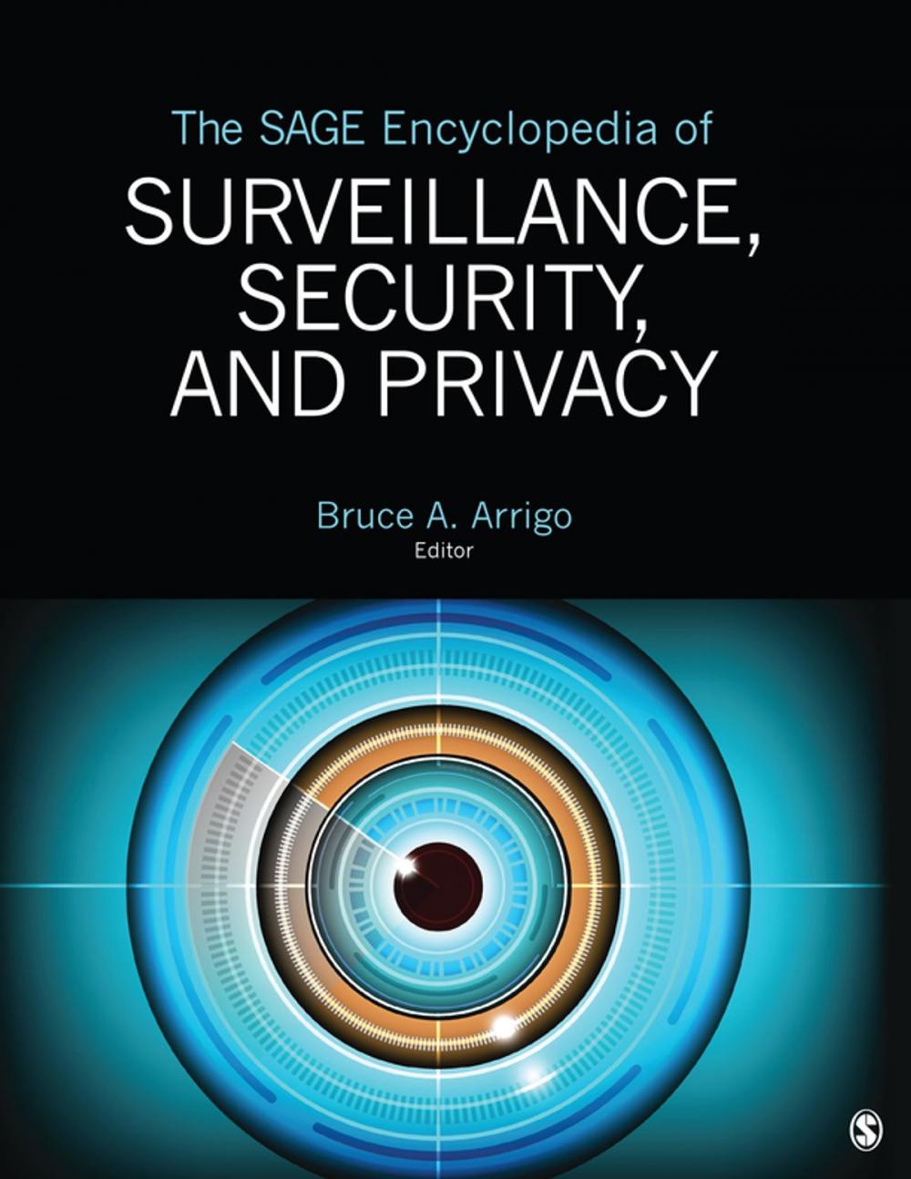 Big bigCover of The SAGE Encyclopedia of Surveillance, Security, and Privacy