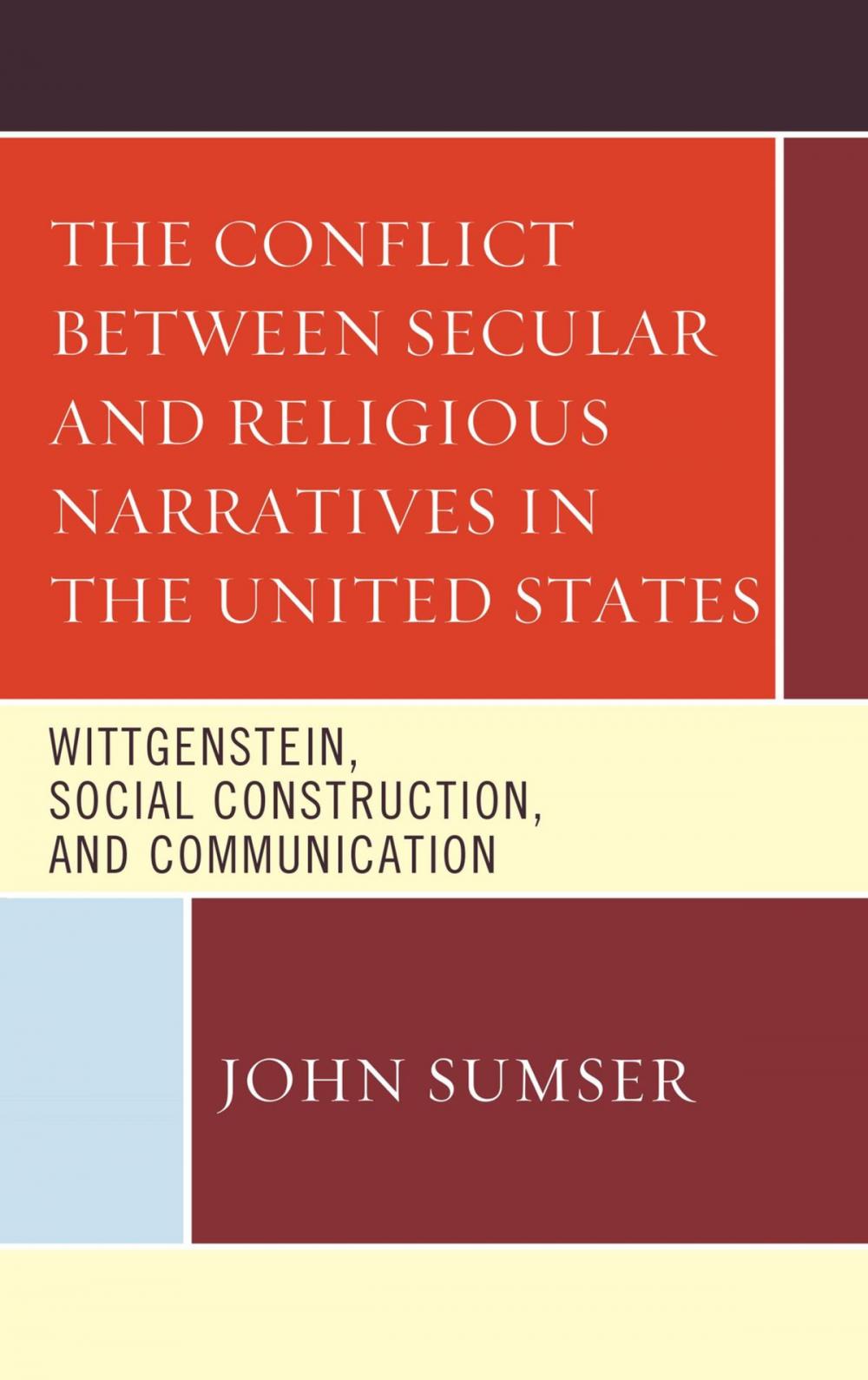 Big bigCover of The Conflict Between Secular and Religious Narratives in the United States