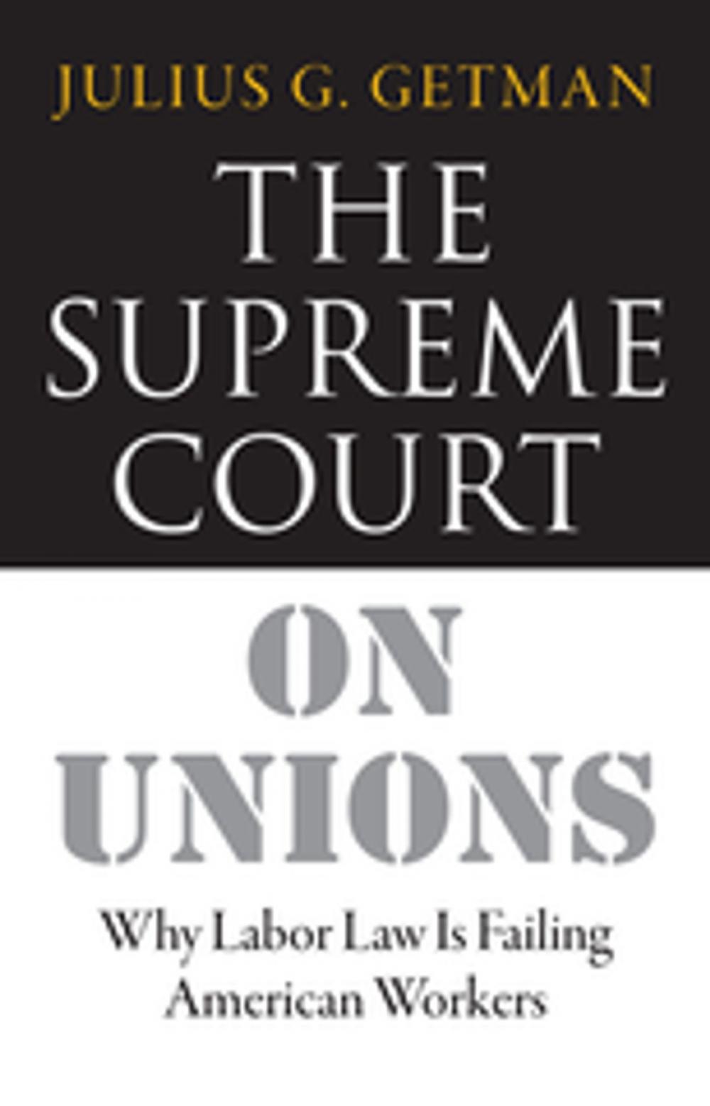 Big bigCover of The Supreme Court on Unions