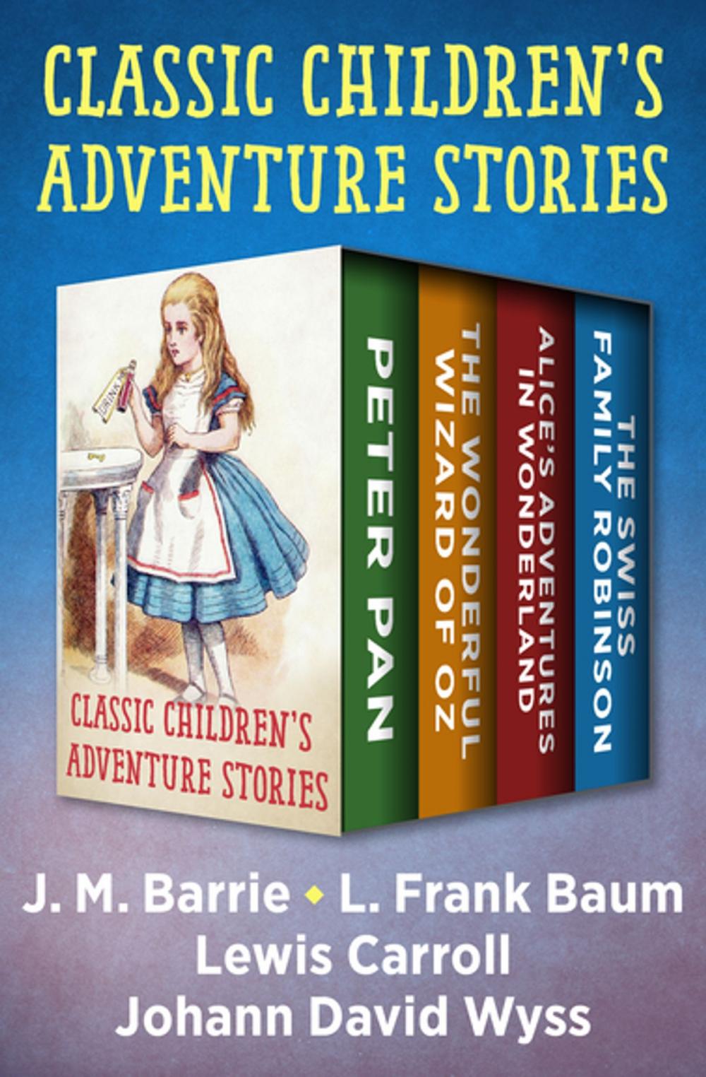 Big bigCover of Classic Children's Adventure Stories