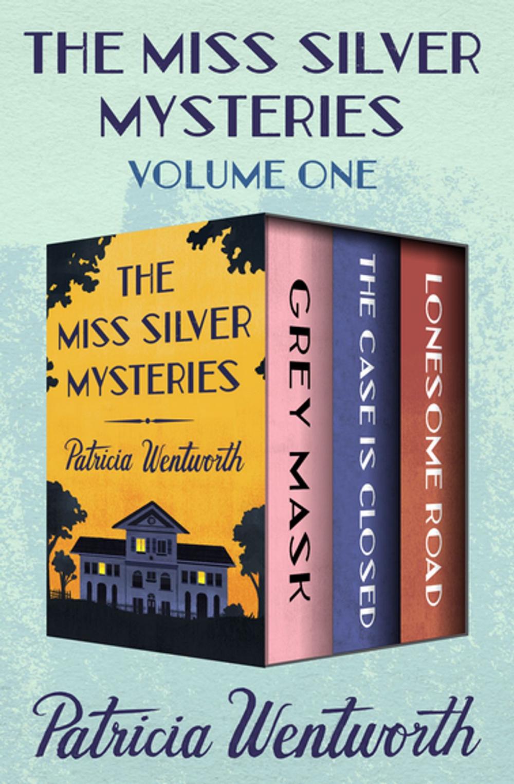 Big bigCover of The Miss Silver Mysteries Volume One