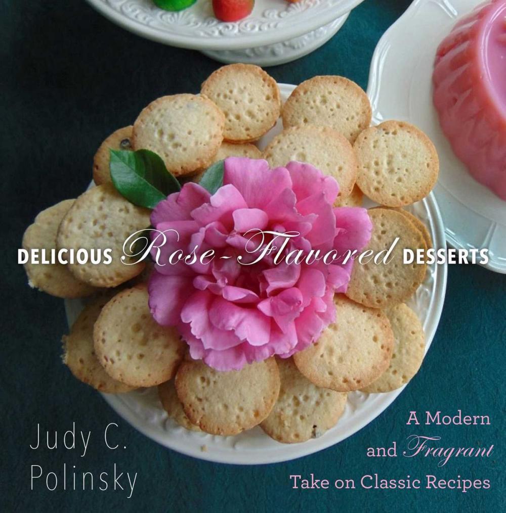 Big bigCover of Delicious Rose-Flavored Desserts