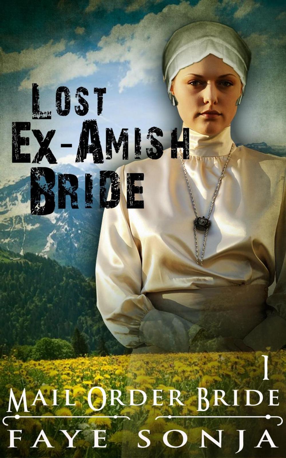 Big bigCover of Mail Order Bride: The Lost Ex-Amish Bride :CLEAN Western Historical Romance