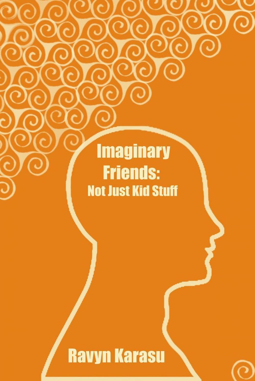 Big bigCover of Imaginary Friends: Not Just Kid Stuff