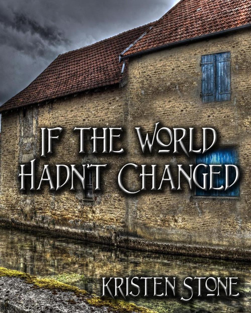 Big bigCover of If The World Hadn't Changed