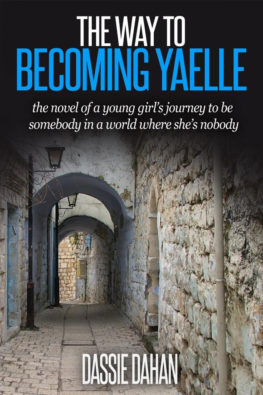 Big bigCover of The Way to Becoming Yaelle