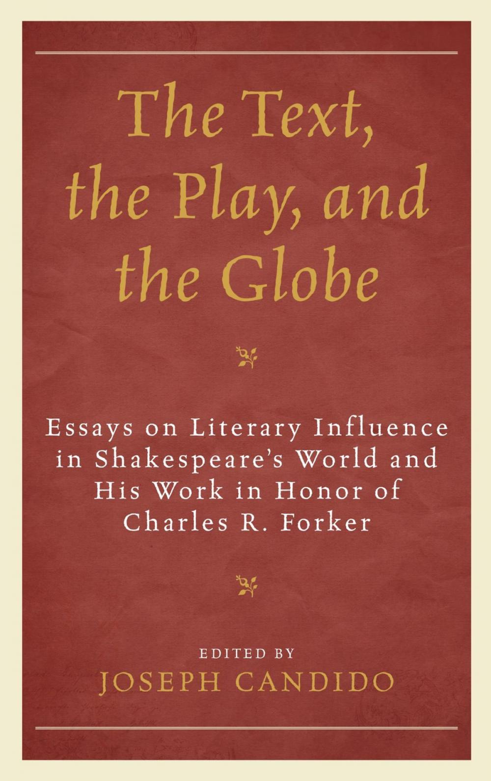 Big bigCover of The Text, the Play, and the Globe