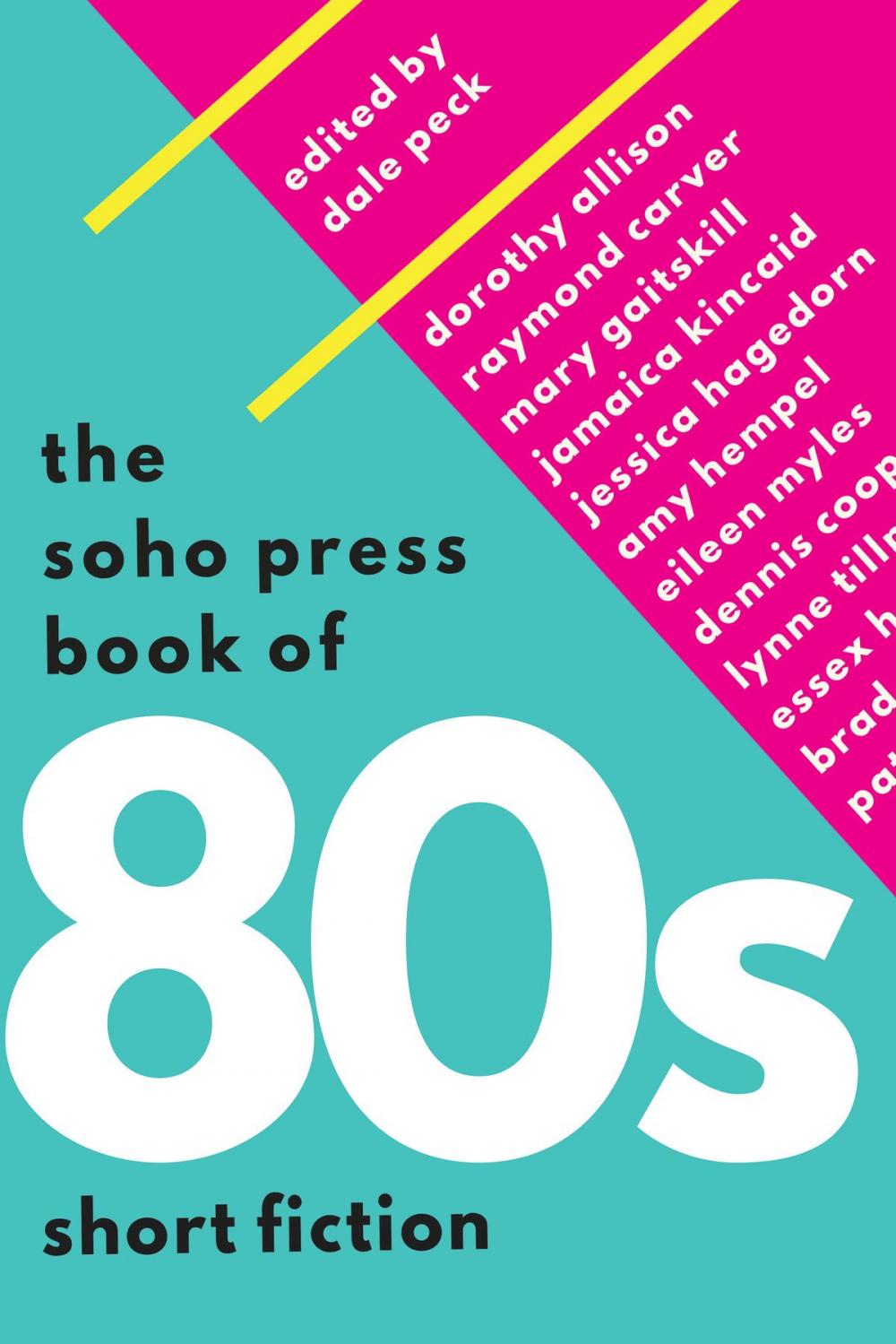 Big bigCover of The Soho Press Book of '80s Short Fiction