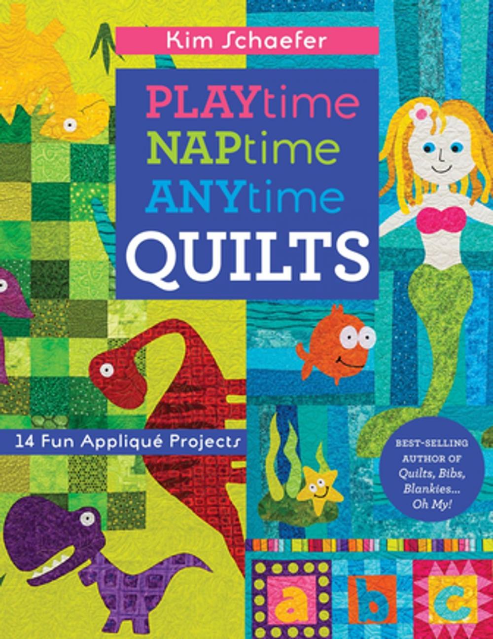 Big bigCover of Playtime, Naptime, Anytime Quilts
