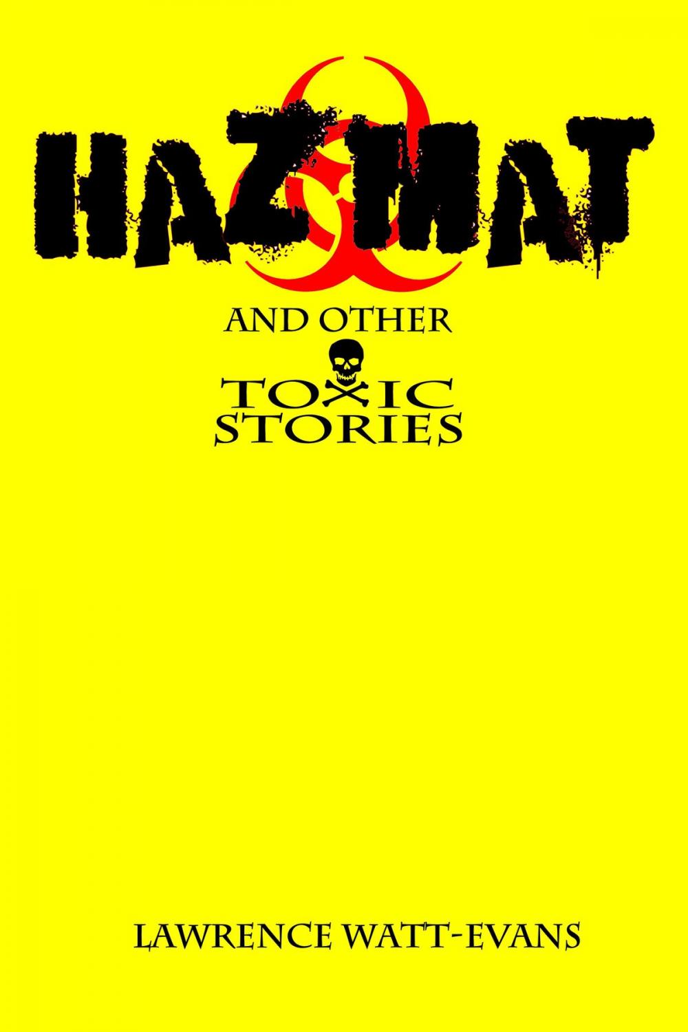 Big bigCover of Hazmat & Other Toxic Stories