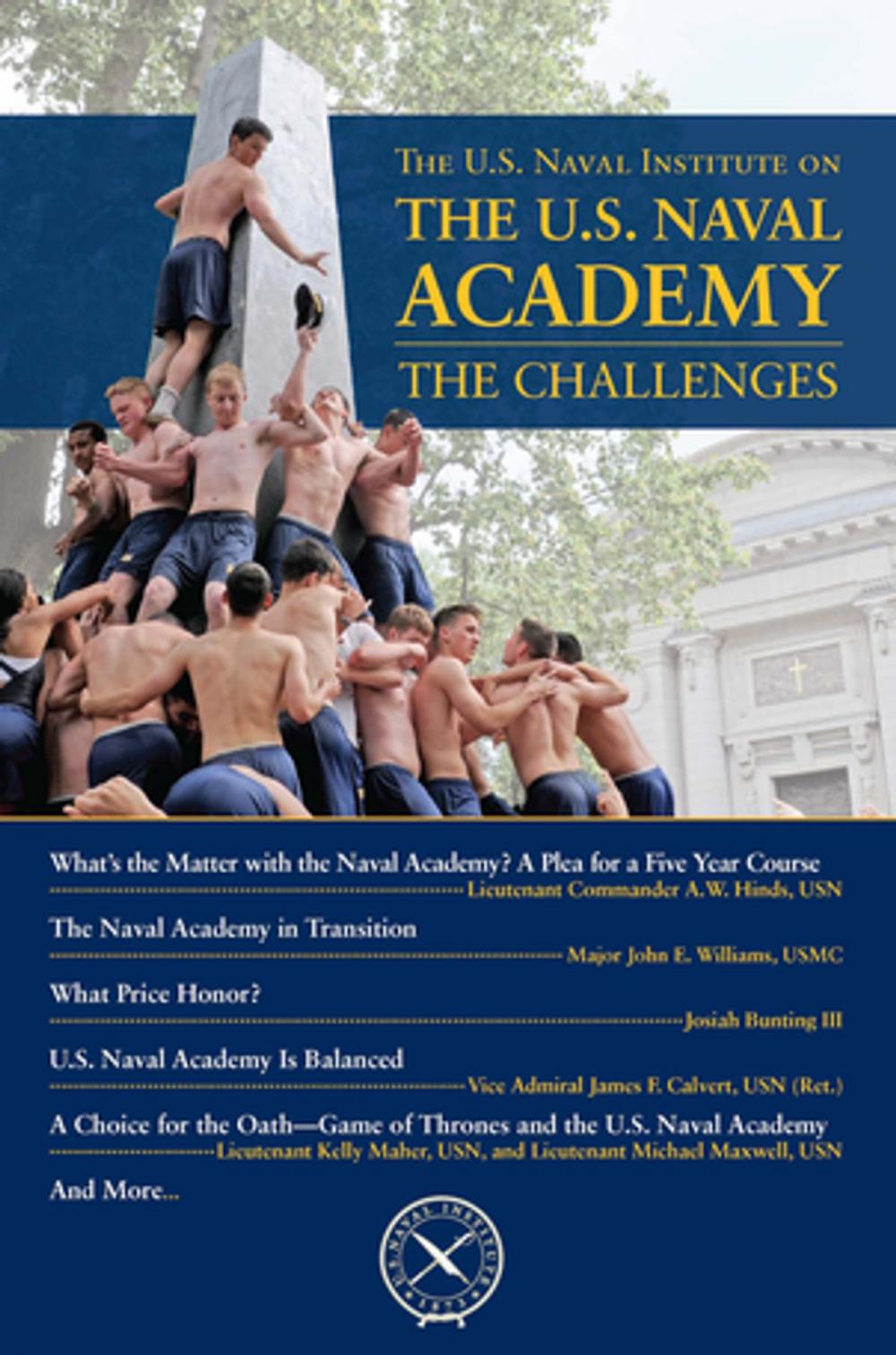 Big bigCover of U.S. Naval Institute on the Naval Academy: The Challenges
