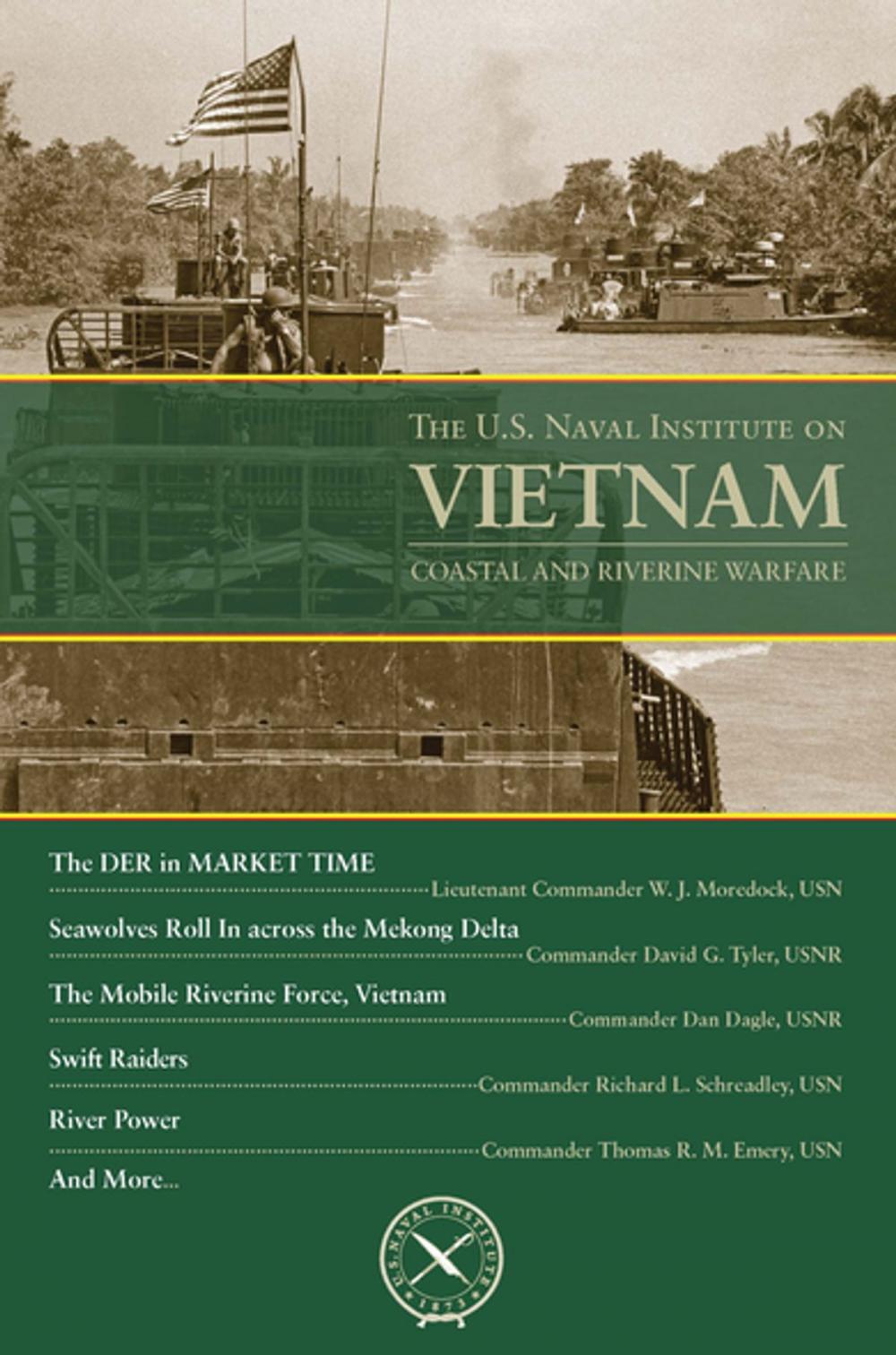 Big bigCover of The U.S. Naval Institute on Vietnam: Coastal and Riverine Warfare