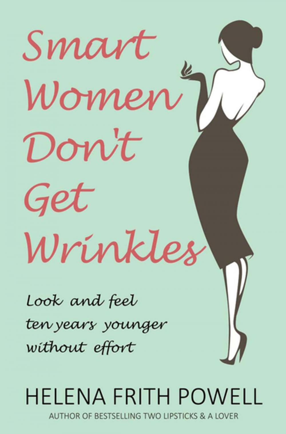 Big bigCover of Smart Women Don't Get Wrinkles