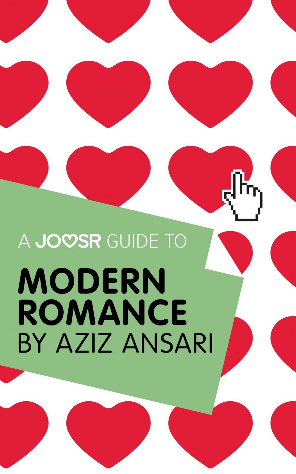 Big bigCover of A Joosr Guide to... Modern Romance by Aziz Ansari