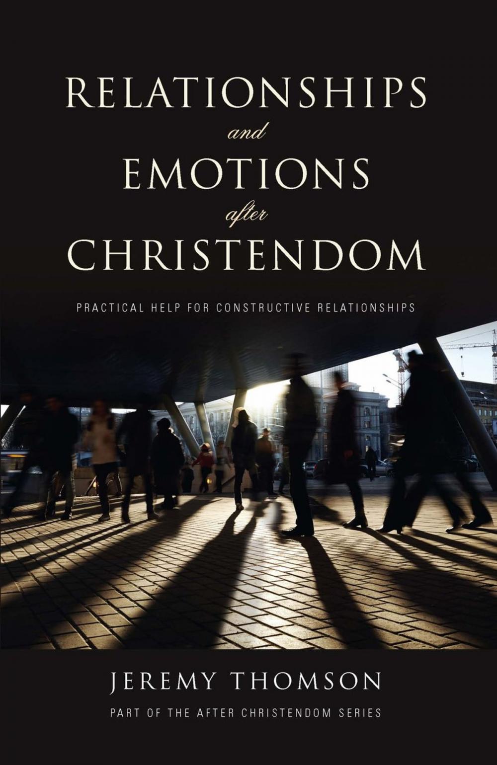 Big bigCover of Relationships and Emotions After Christendom