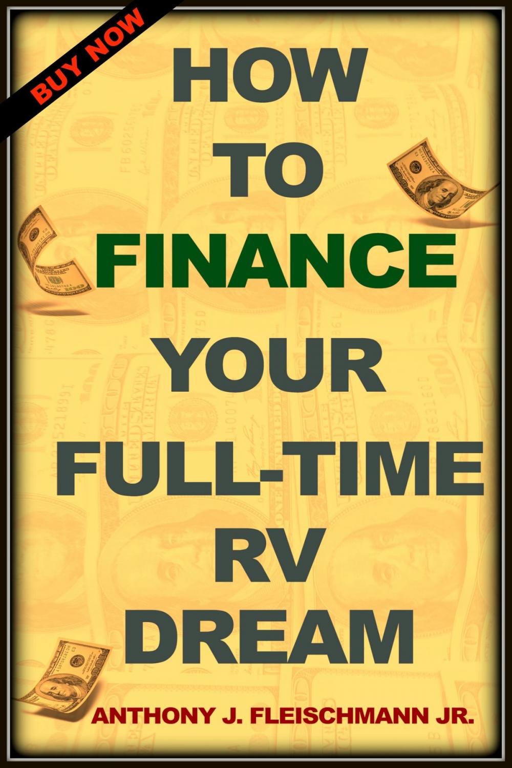 Big bigCover of How To Finance Your Full-Time RV Dream