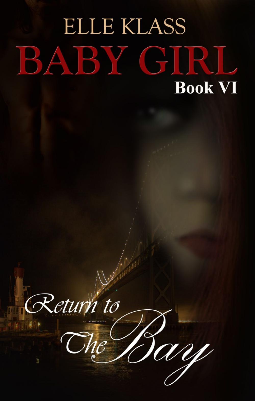 Big bigCover of Return to the Bay: Baby Girl Book 6