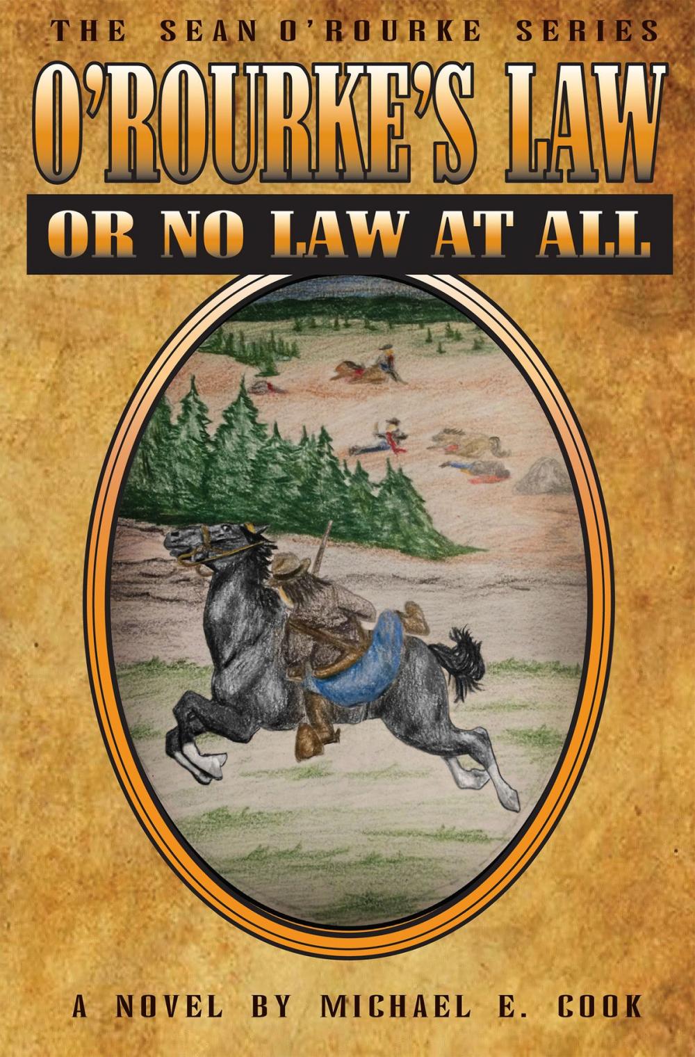 Big bigCover of O’Rourke’s Law Or No Law At All