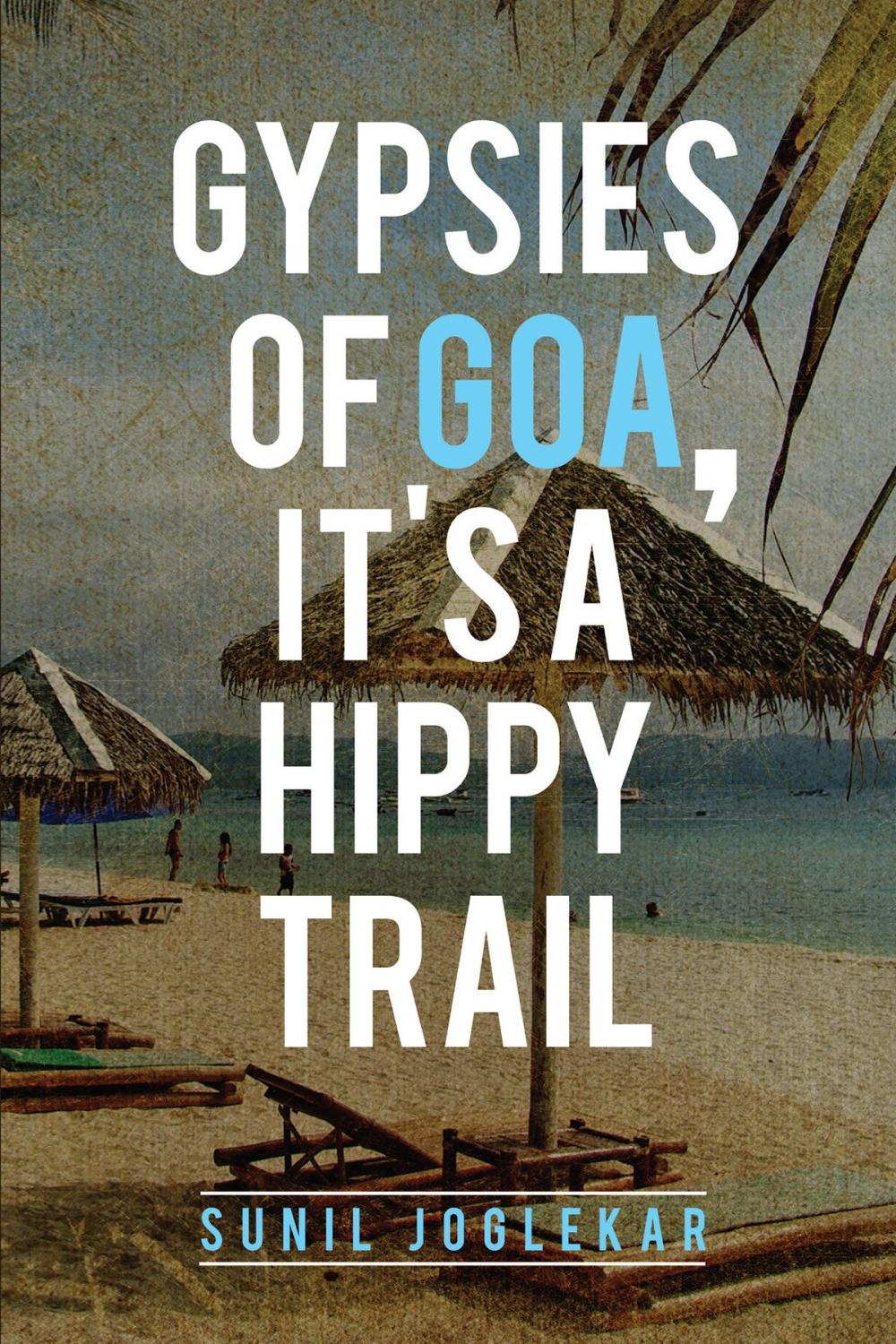 Big bigCover of Gypsies of Goa, It's a Hippy Trail