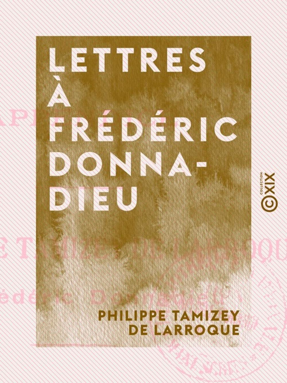 Big bigCover of Lettres à Frédéric Donnadieu