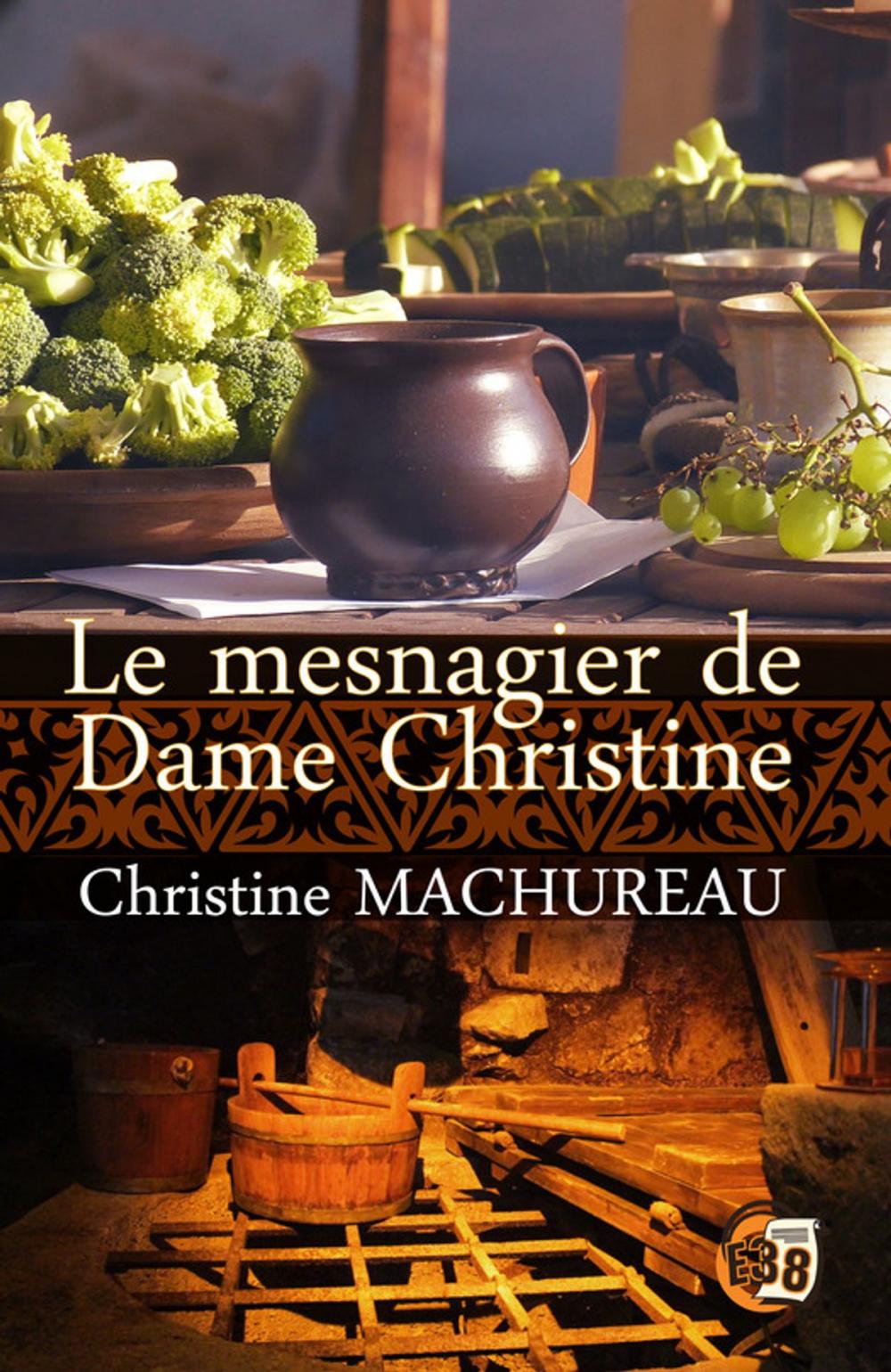 Big bigCover of Le mesnagier de Dame Christine