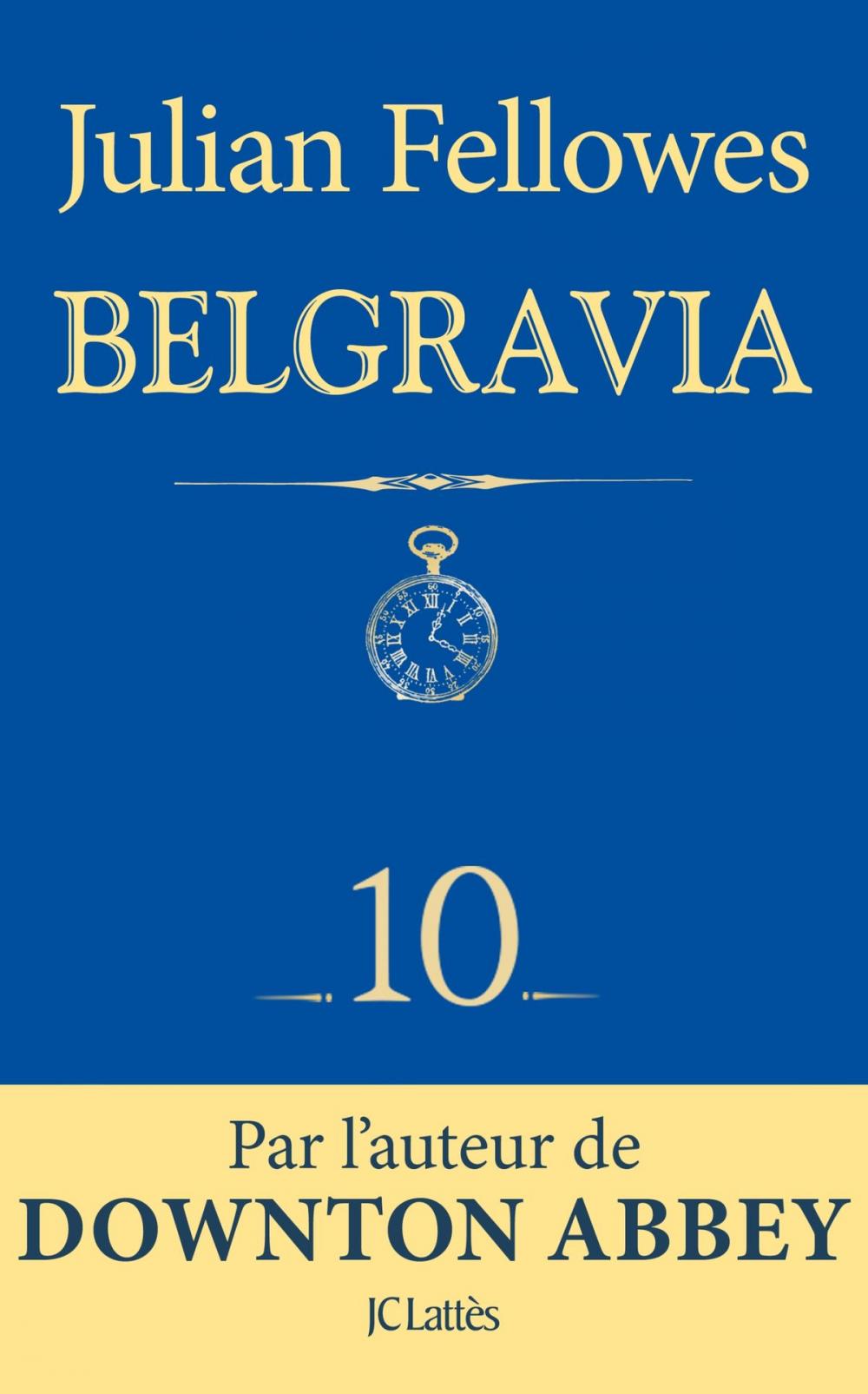 Big bigCover of Feuilleton Belgravia épisode 10