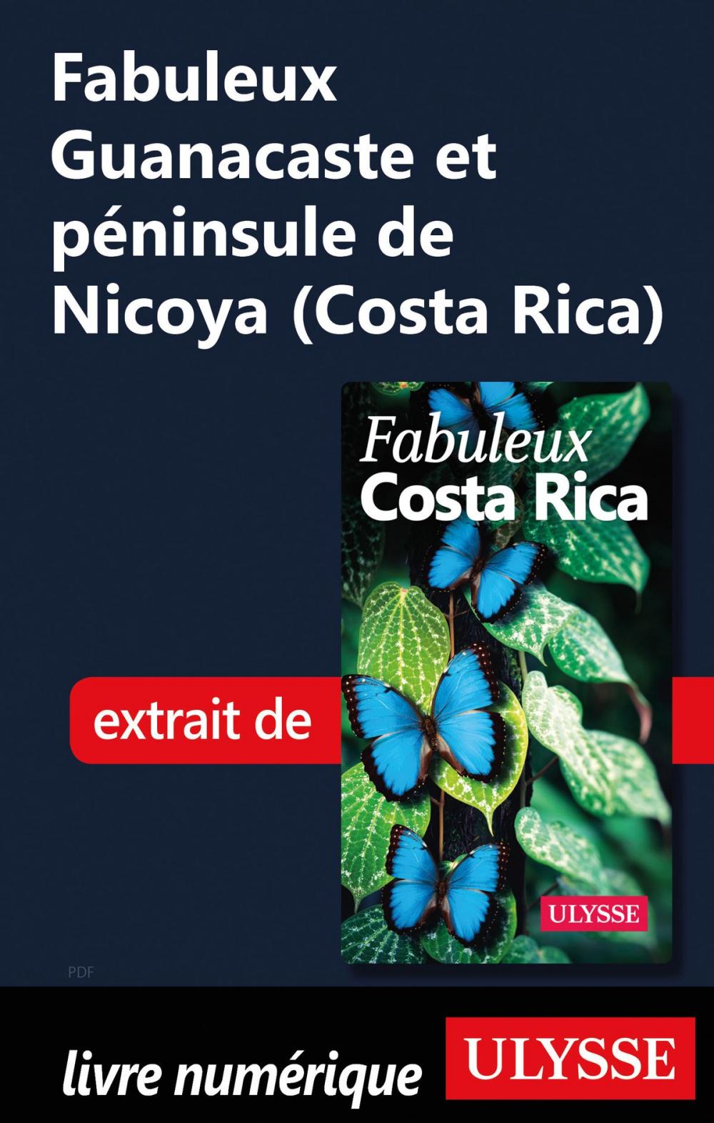 Big bigCover of Fabuleux Guanacaste et péninsule de Nicoya (Costa Rica)