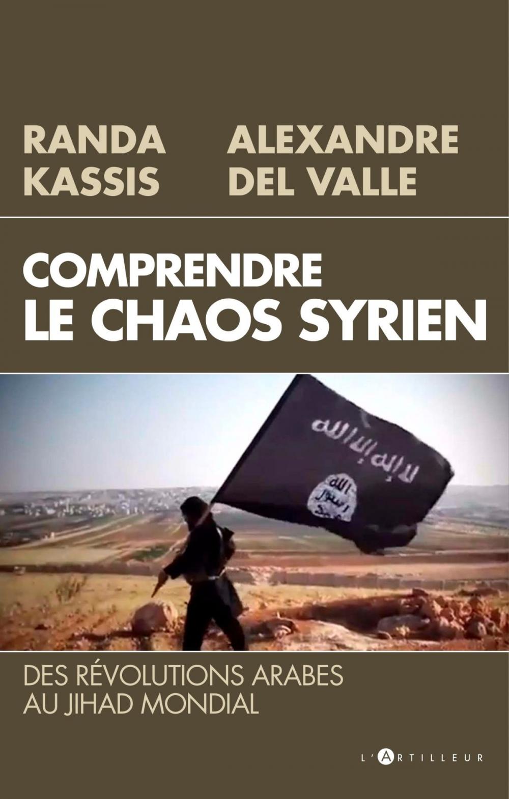 Big bigCover of Comprendre le Chaos syrien