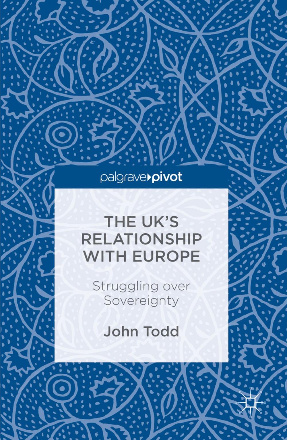 Big bigCover of The UK’s Relationship with Europe