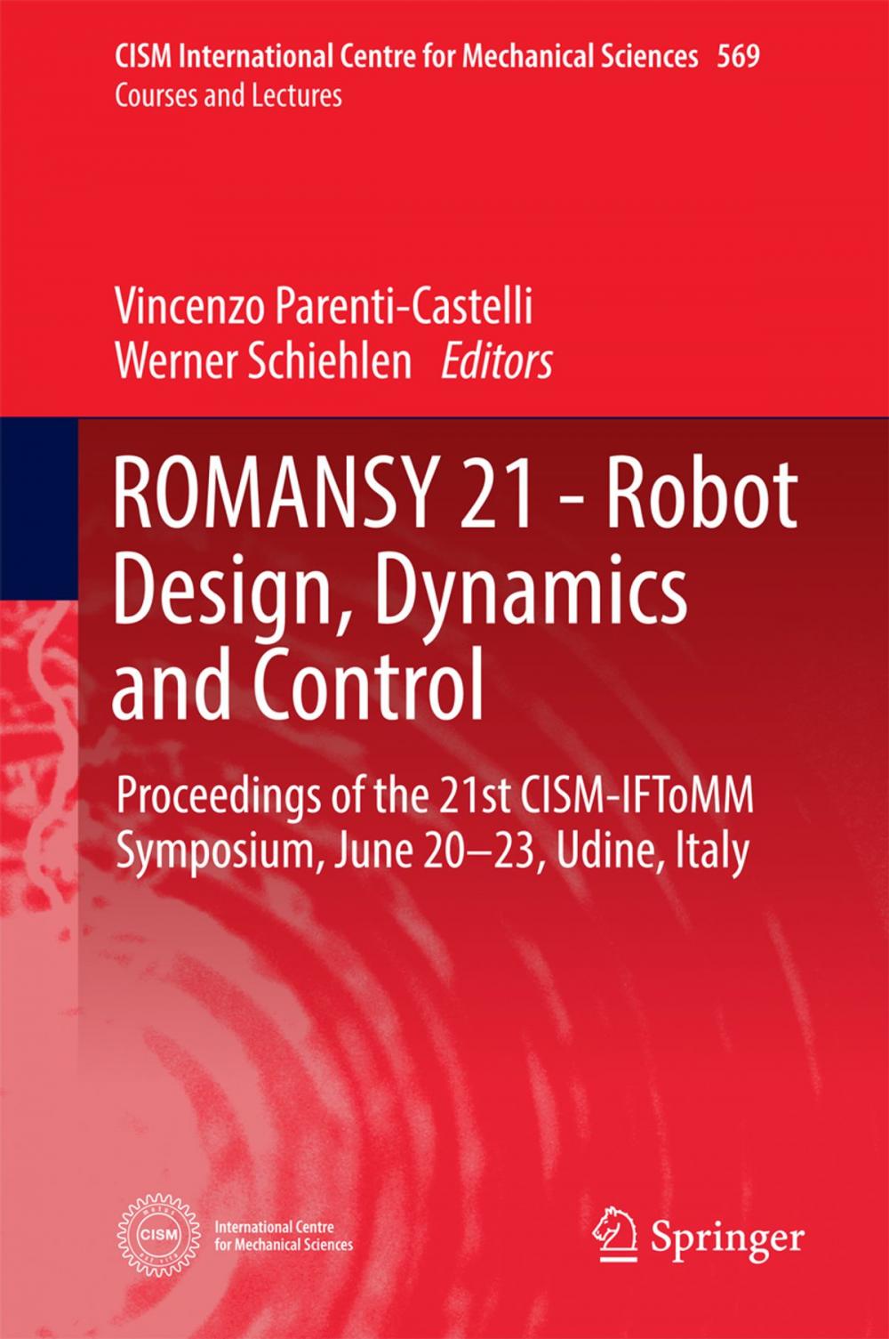 Big bigCover of ROMANSY 21 - Robot Design, Dynamics and Control