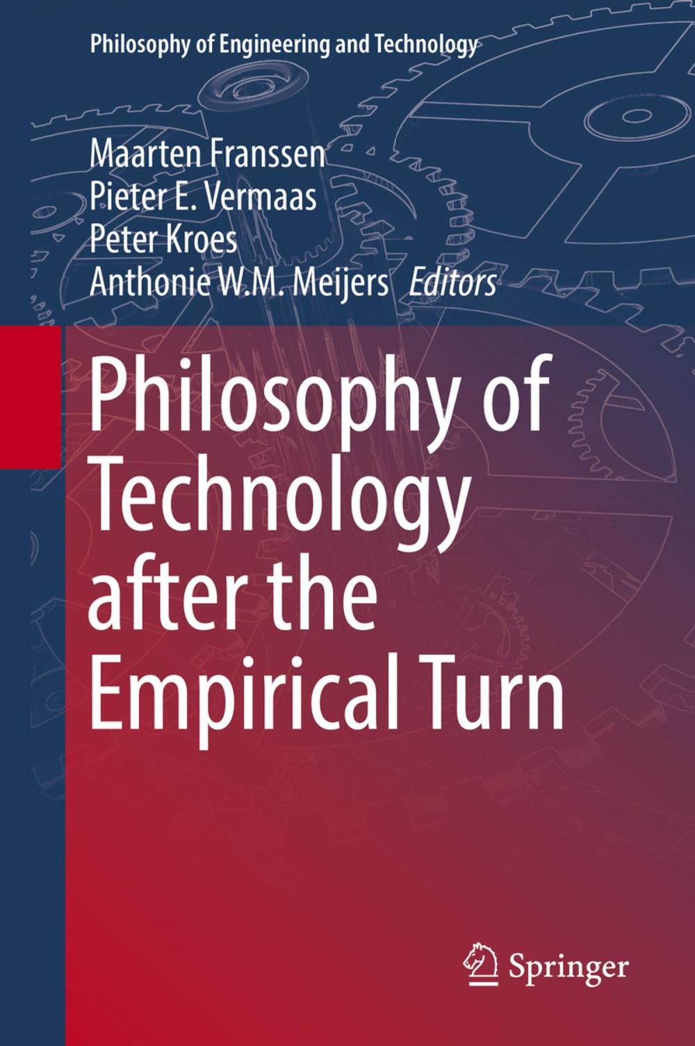 Big bigCover of Philosophy of Technology after the Empirical Turn