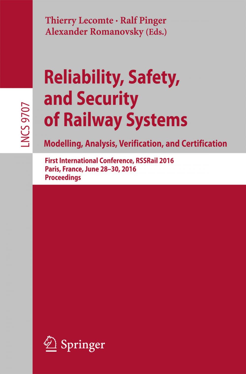Big bigCover of Reliability, Safety, and Security of Railway Systems. Modelling, Analysis, Verification, and Certification
