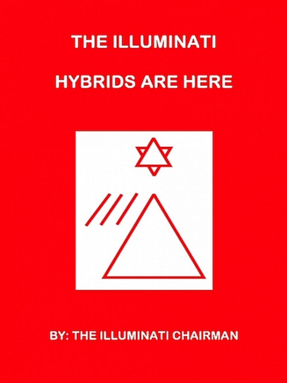 Big bigCover of The Illuminati Hybrids Are Here