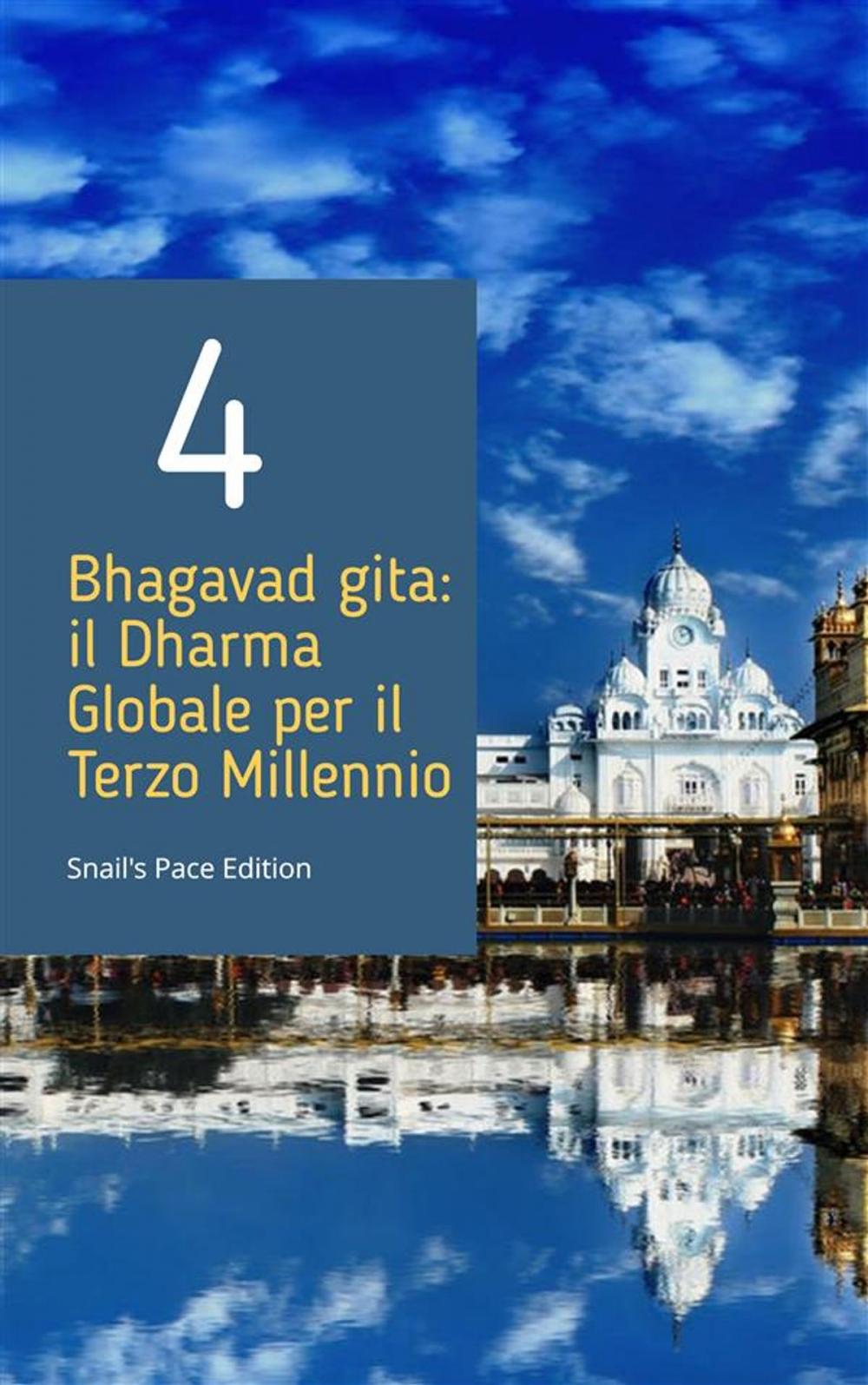 Big bigCover of Bhagavad gita: il Dharma Globale per il Terzo Millennio - Capitolo 4
