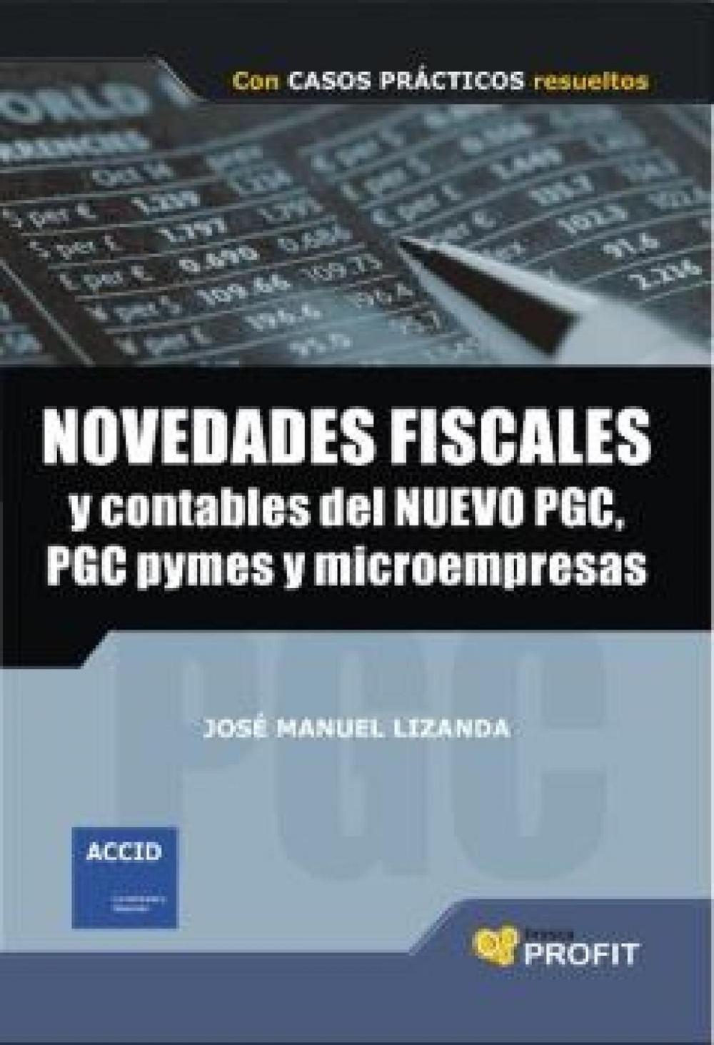 Big bigCover of Novedades fiscales y contables del nuevo PGC, PGC PYMES Y microempresas