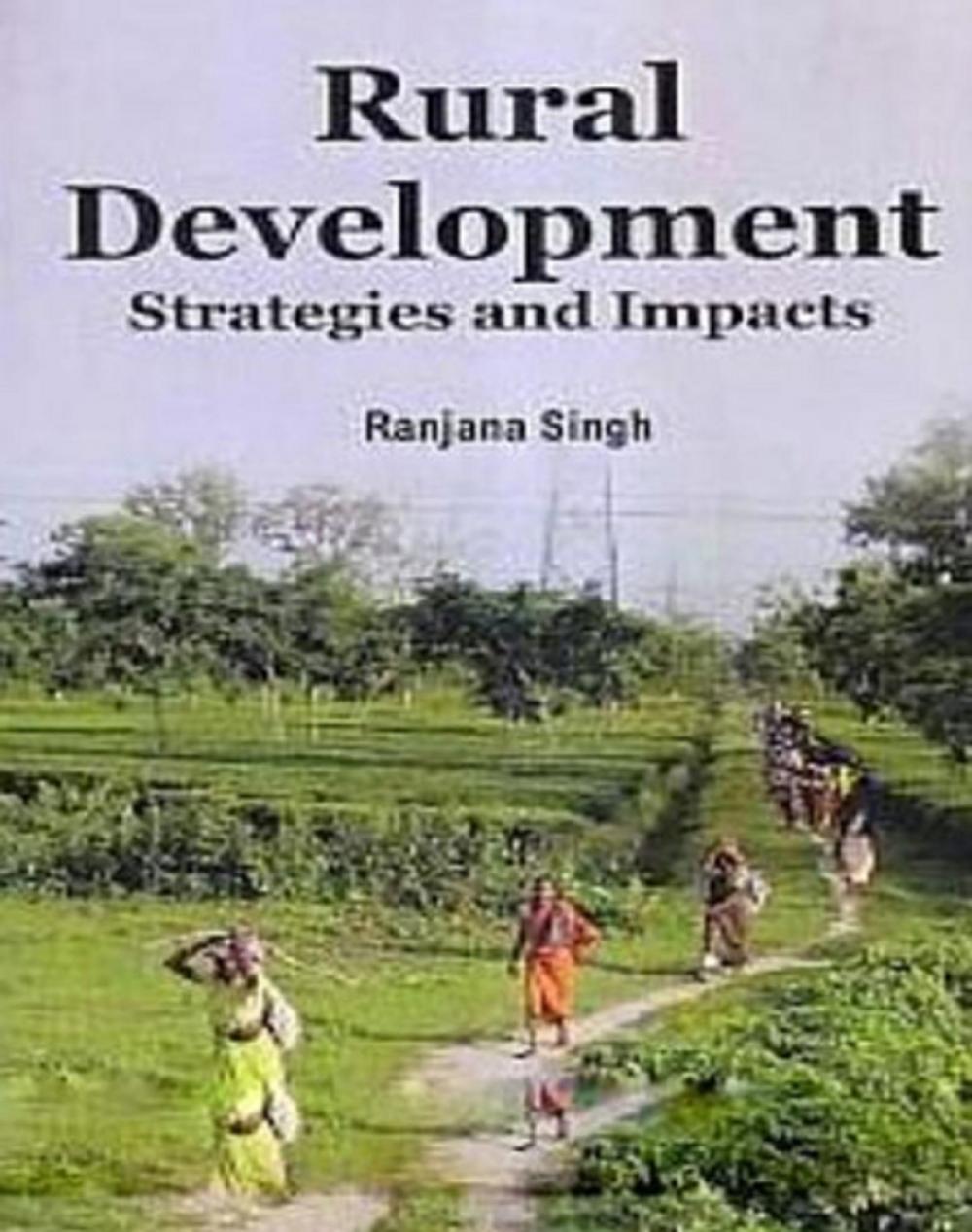 Big bigCover of Rural Development Strategies And Impacts