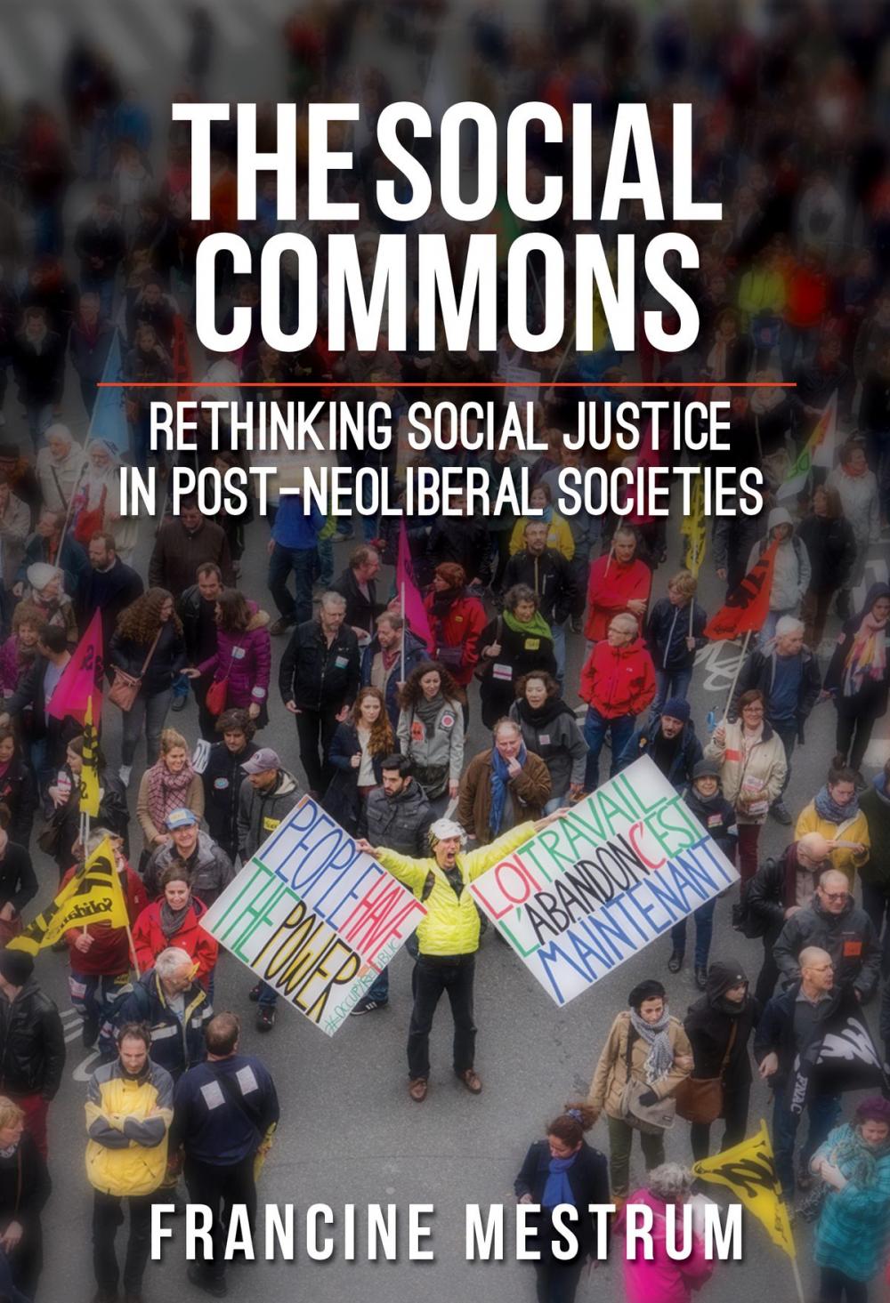 Big bigCover of The Social Commons: Rethinking Social Justice in Post-Neoliberal Societies