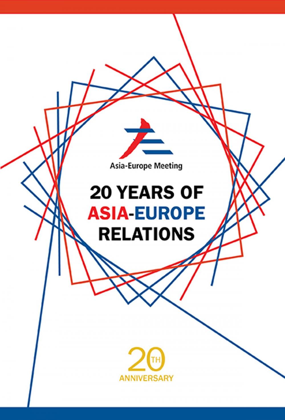Big bigCover of 20 Years of Asia-Europe Relations