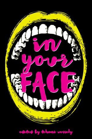 Cover of the book In Your Face by J Bean Palmer, Chris Palmer