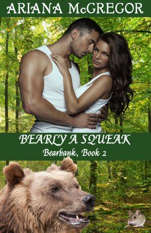 Cover of the book Bearly A Squeak by Karen Nilsen