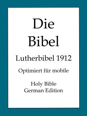 Cover of Die Bibel, Lutherbibel 1912