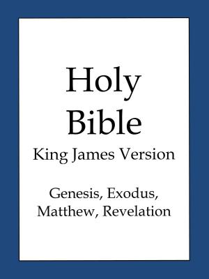 Book cover of Holy Bible, King James Version - Genesis and Revelation