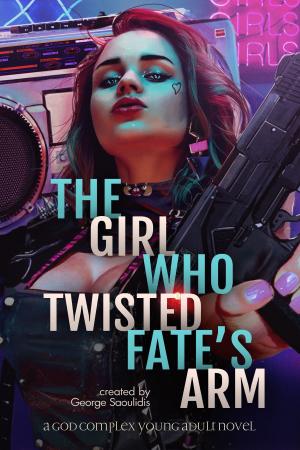 bigCover of the book The Girl Who Twisted Fate's Arm by 