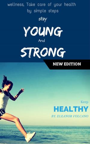 Cover of the book Stay young and strong by Laura Allen
