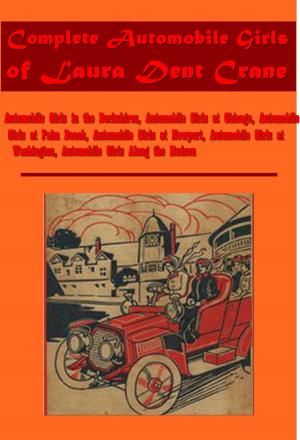 Cover of the book Complete Automobile Girls by Ford Madox Ford